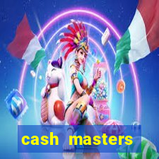 cash masters dinheiro infinito
